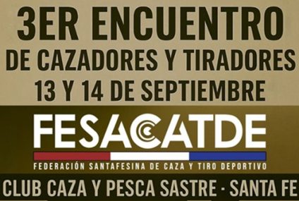 Sastre será sede del 3° Encuentro de Cazadores y Tiradores Deportivos.